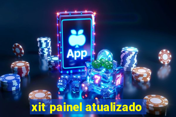 xit painel atualizado